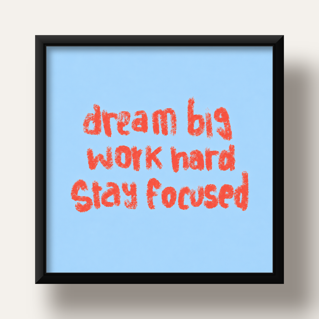 Dream Big Work Hard Posteri – Motive Edici Modern Duvar Dekoru — siyah derin çerçeveli