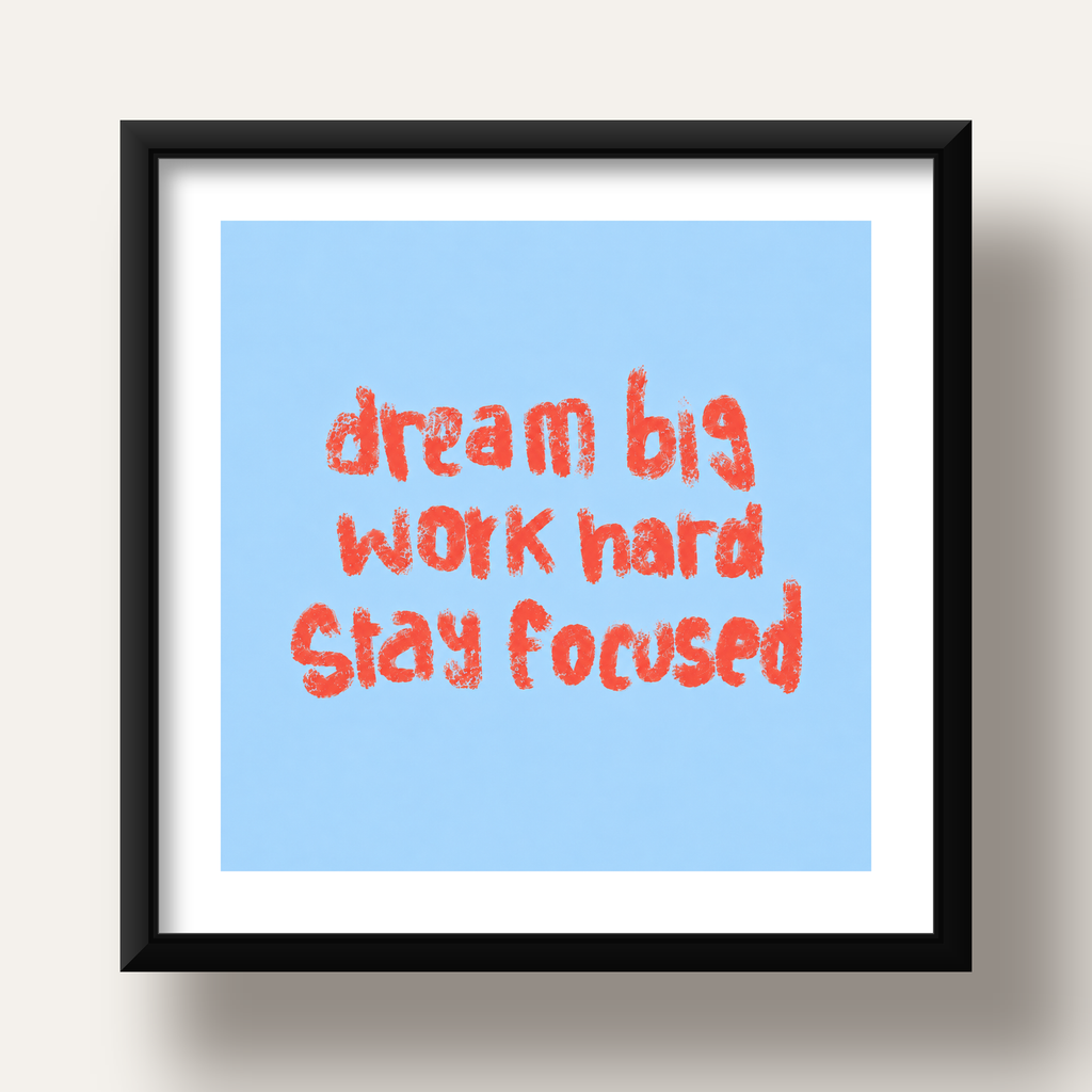 Dream Big Work Hard Posteri – Motive Edici Modern Duvar Dekoru — siyah derin çerçeveli paspartulu