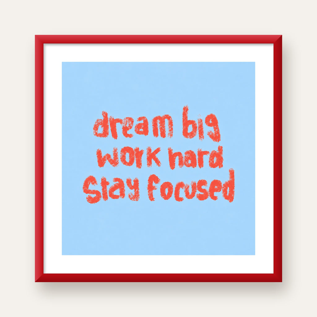 Dream Big Work Hard Posteri – Motive Edici Modern Duvar Dekoru — kırmızı çerçeveli paspartulu