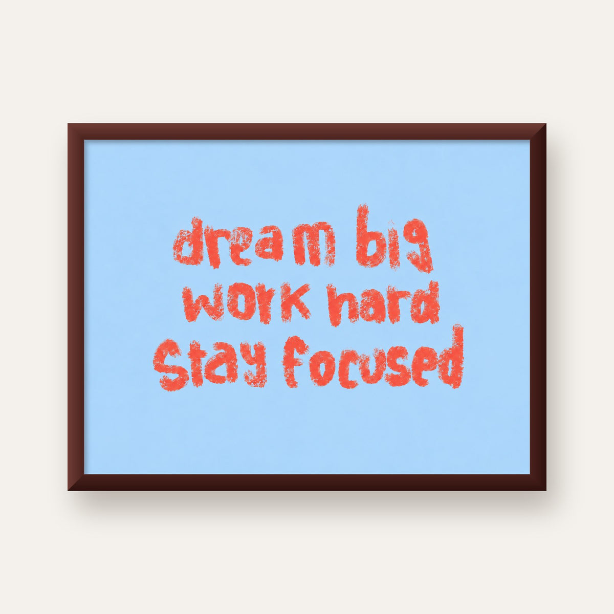 Dream Big Work Hard Posteri – Motive Edici Modern Duvar Dekoru — ceviz çerçeveli