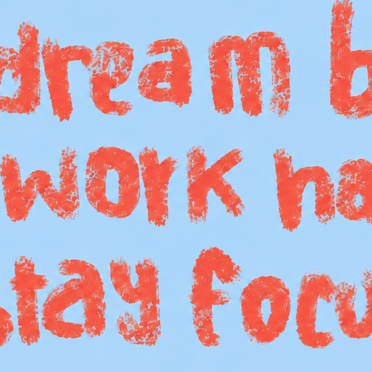 Dream Big Work Hard Posteri – Motive Edici Modern Duvar Dekoru — baskının yakın çekimi, kâğıt dokusu ve renk detayı