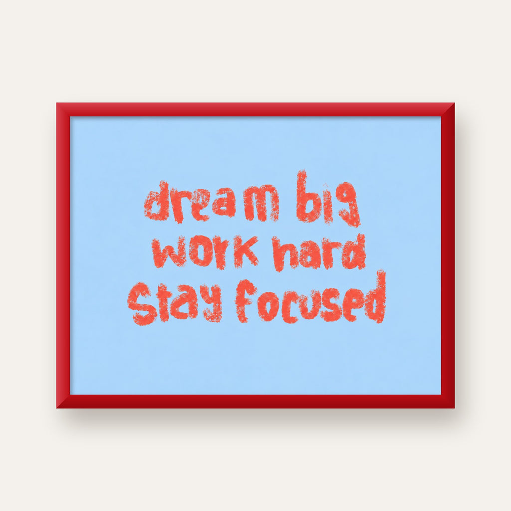 Dream Big Work Hard Posteri – Motive Edici Modern Duvar Dekoru — kırmızı çerçeveli