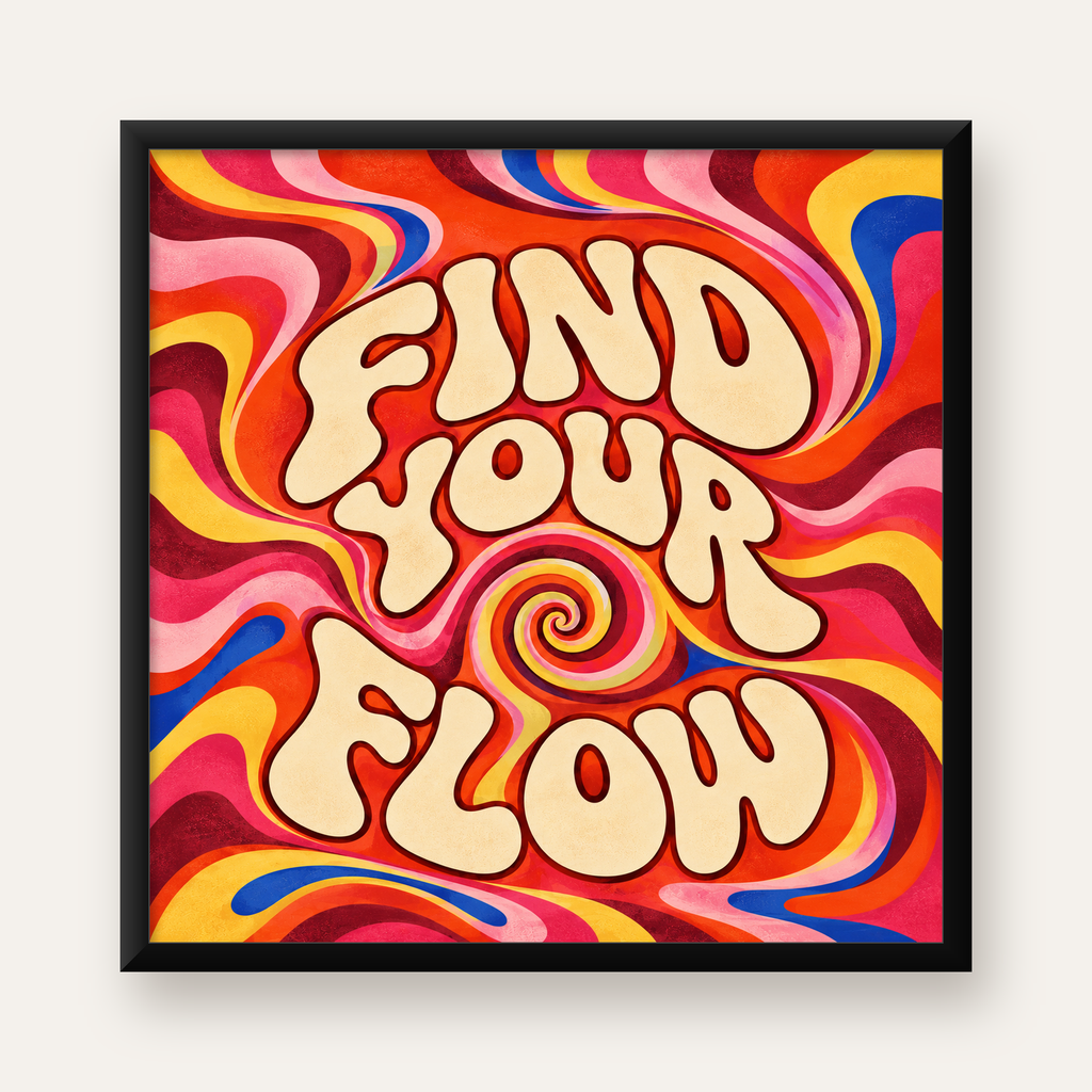 Retro Tipografi Poster – FIND YOUR FLOW 70’ler Psikedelik — Kare baskı, düz siyah çerçeveli duvar posteri
