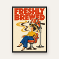 Retro Berber Koltuğu ve Kahve Temalı Poster – Freshly Brewed — Dikey baskı, düz siyah çerçeveli duvar posteri