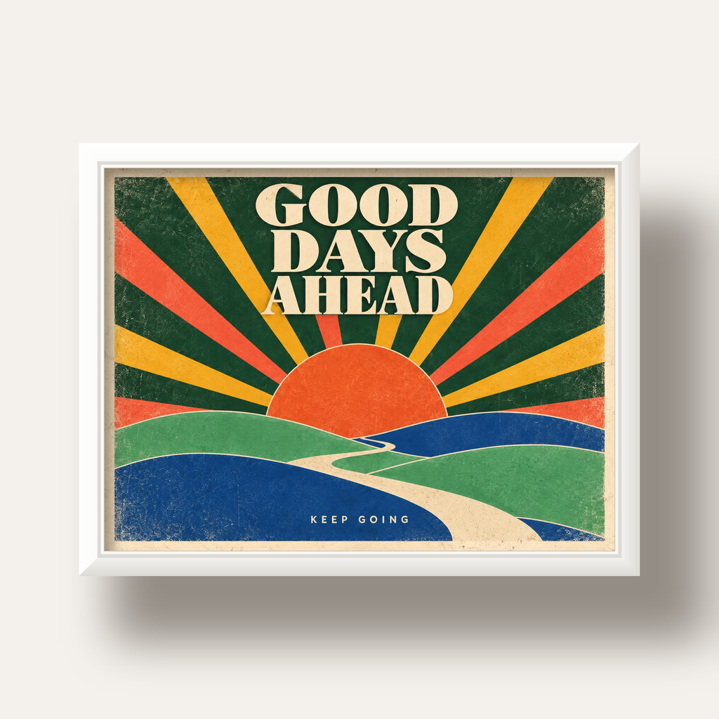 Retro Umut Verici Manzara Poster – Good Days Ahead Tasarımı — beyaz derin çerçeveli