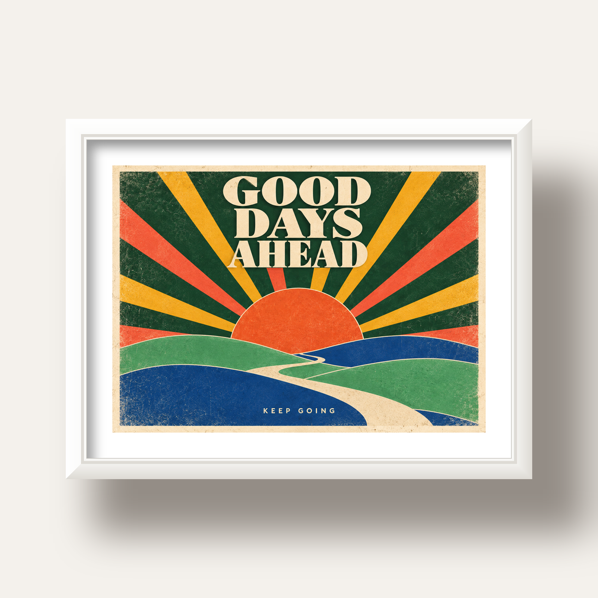 Retro Umut Verici Manzara Poster – Good Days Ahead Tasarımı — beyaz derin çerçeveli paspartulu