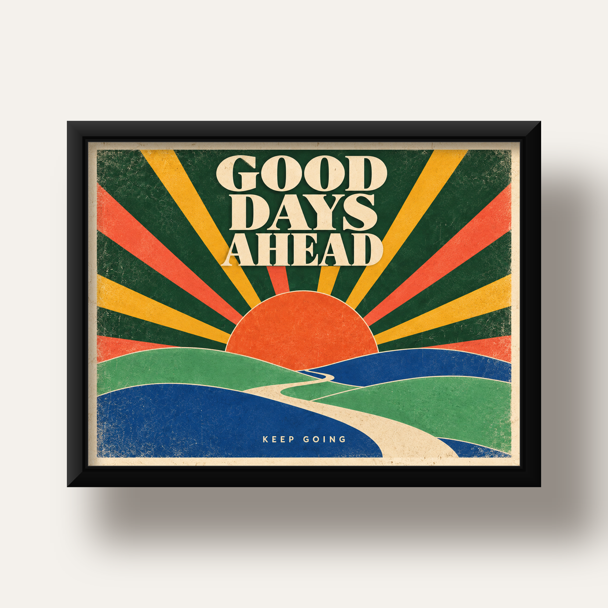 Retro Umut Verici Manzara Poster – Good Days Ahead Tasarımı — siyah derin çerçeveli