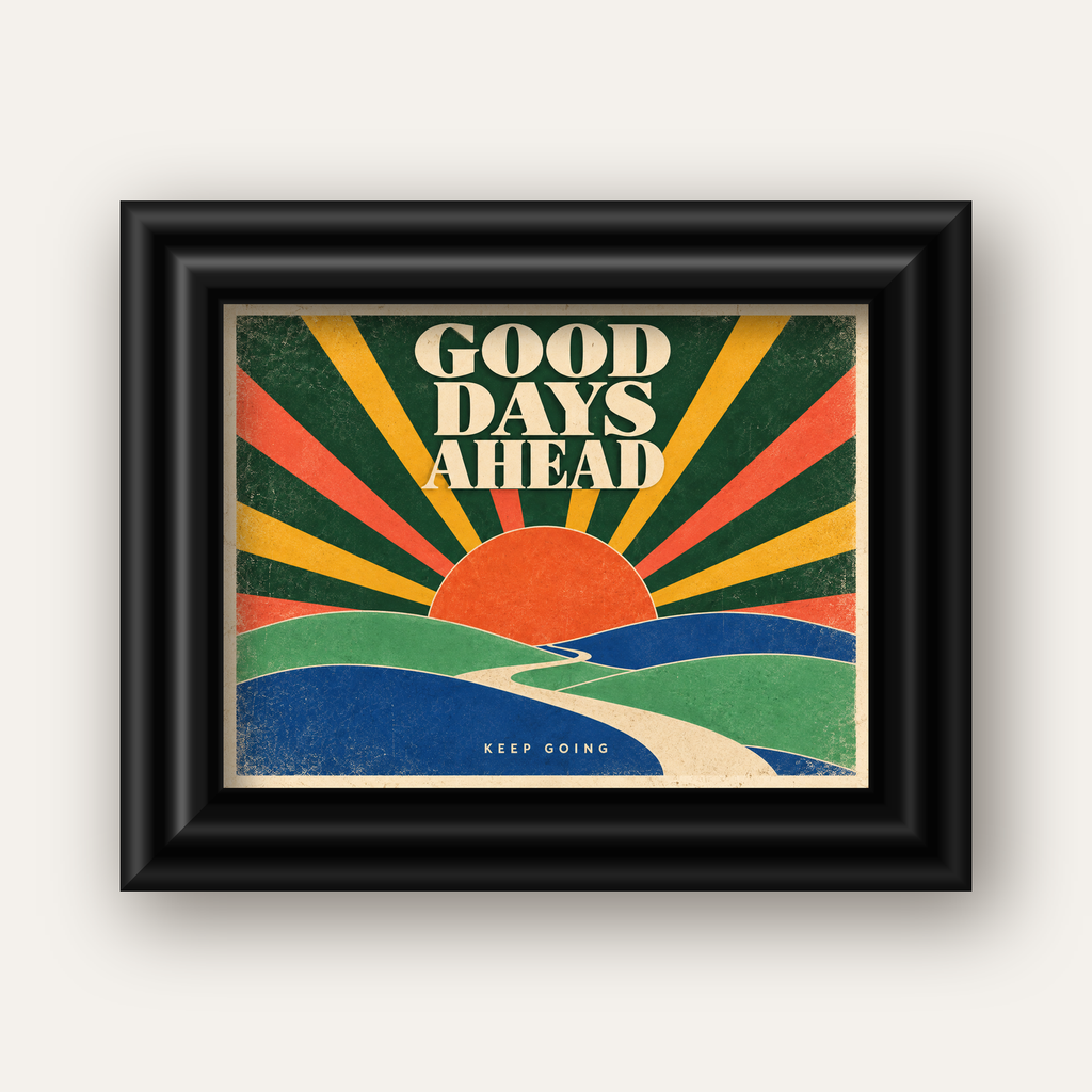 Retro Umut Verici Manzara Poster – Good Days Ahead Tasarımı — siyah galeri çerçeveli