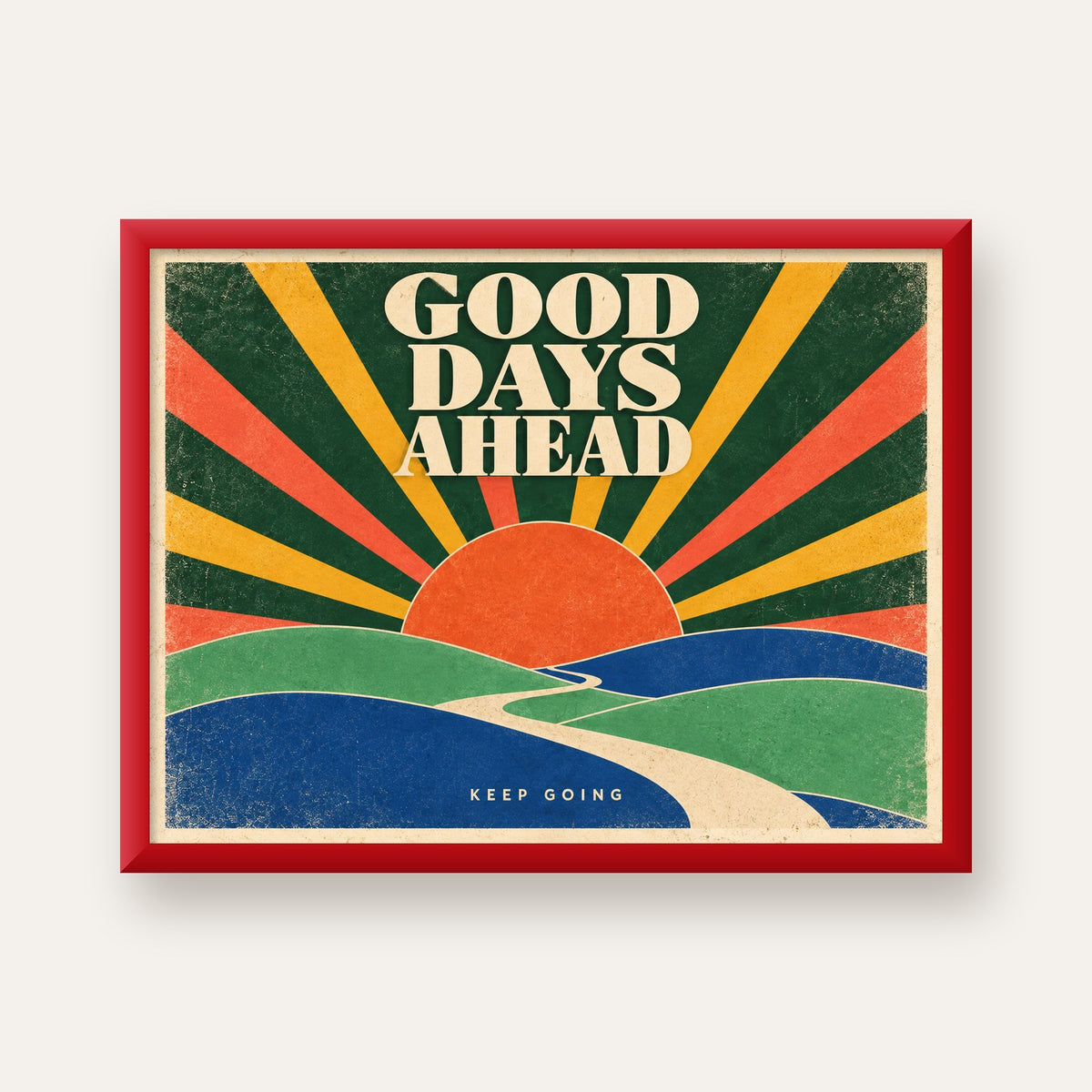 Retro Umut Verici Manzara Poster – Good Days Ahead Tasarımı — kırmızı çerçeveli