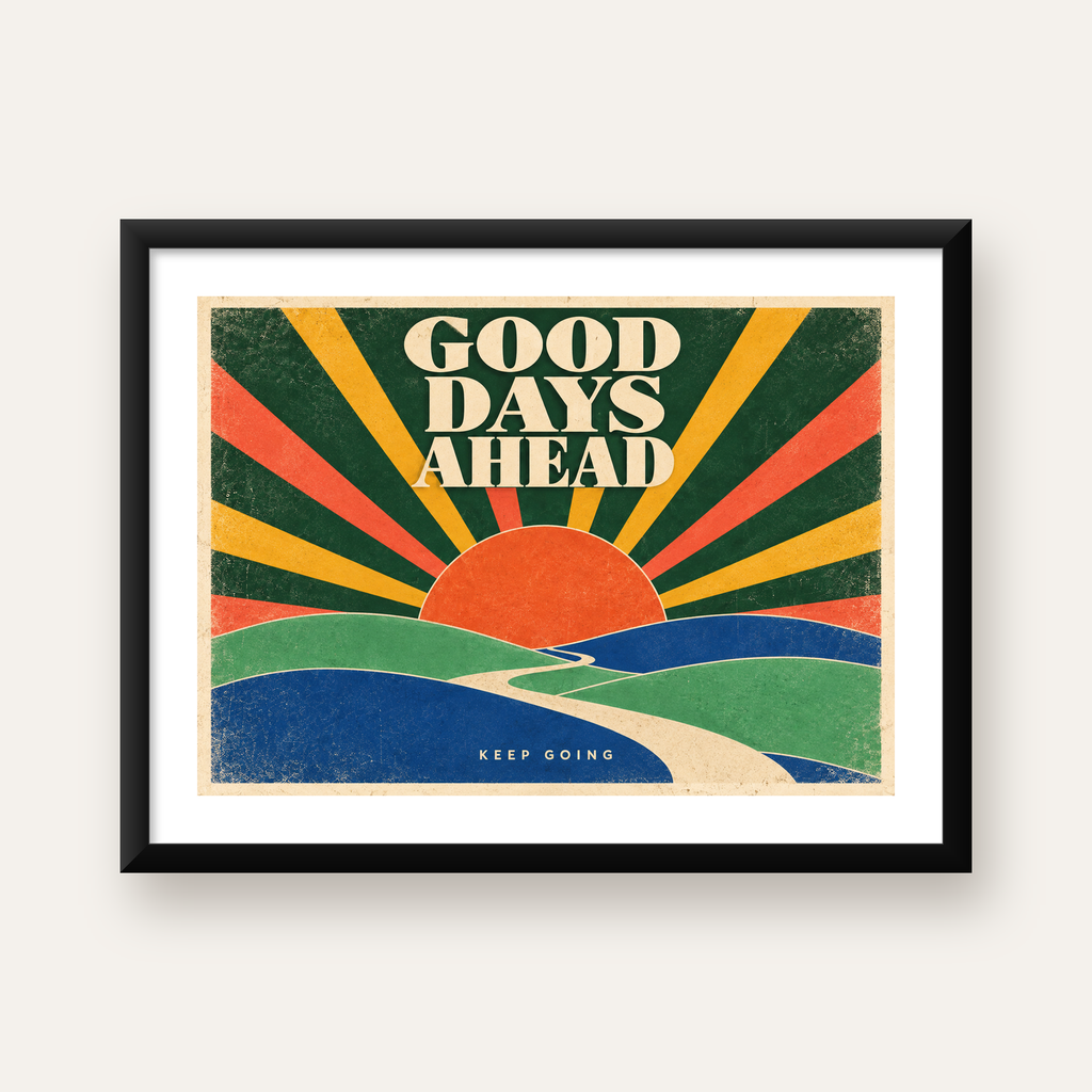 Retro Umut Verici Manzara Poster – Good Days Ahead Tasarımı — Yatay baskı, beyaz paspartulu