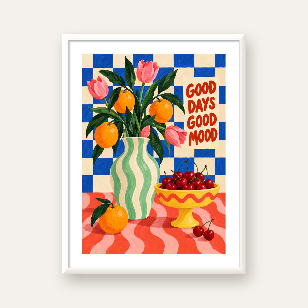 Good Days Good Mood Renkli Natürmort Posteri — beyaz çerçeveli dikey poster