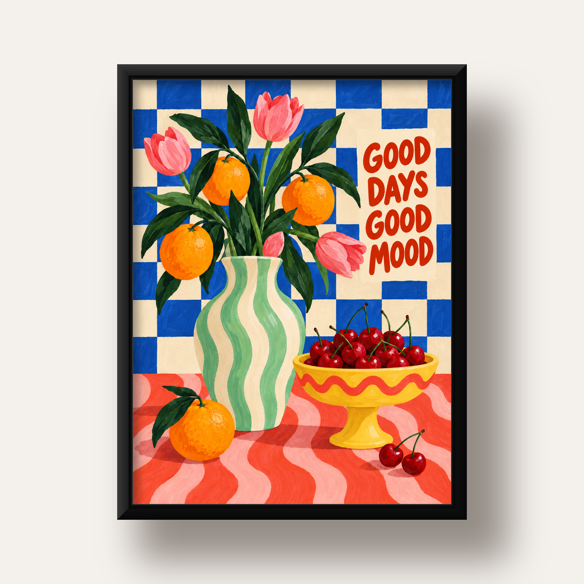 Good Days Good Mood Renkli Natürmort Posteri — siyah derin çerçeveli