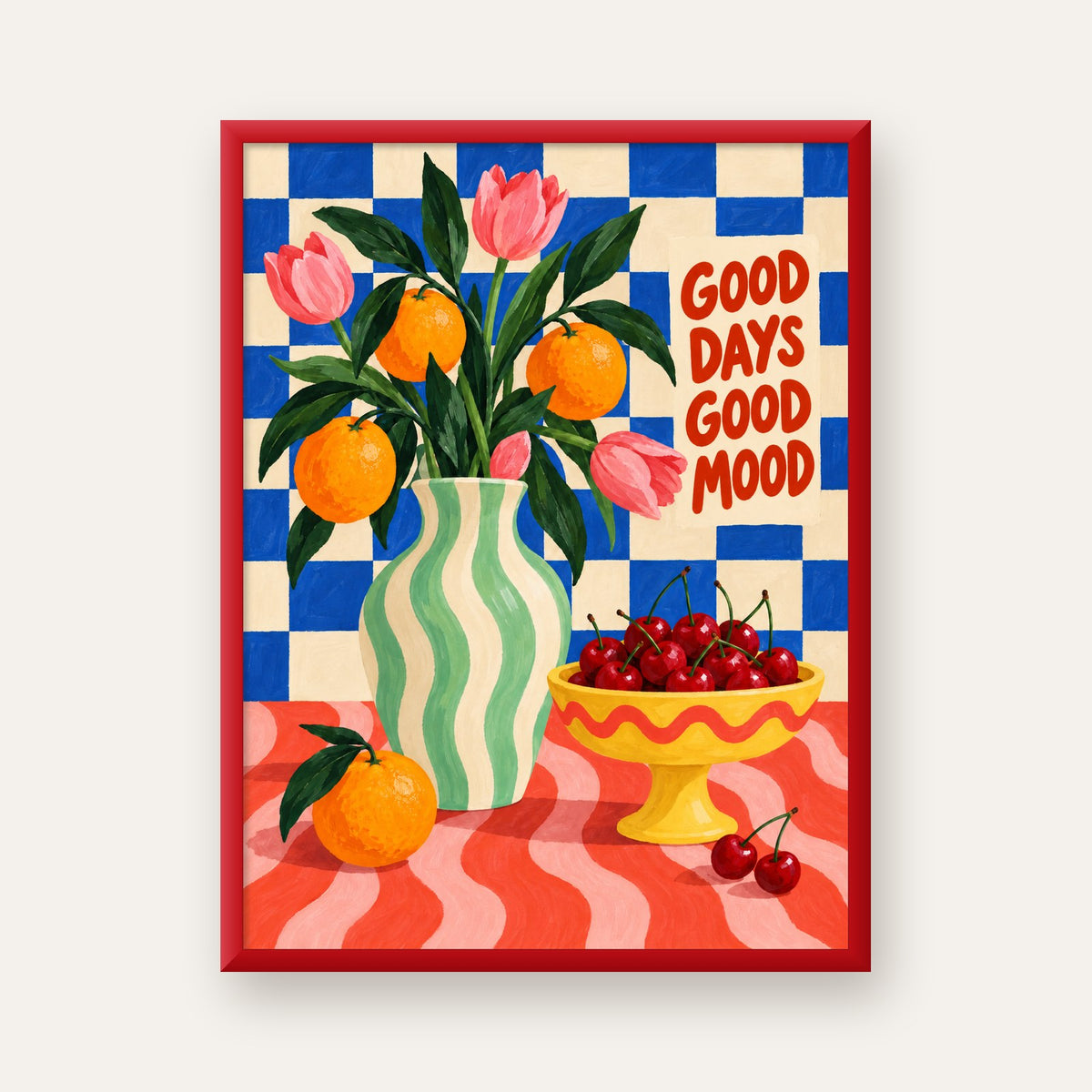 Good Days Good Mood Renkli Natürmort Posteri — kırmızı çerçeveli