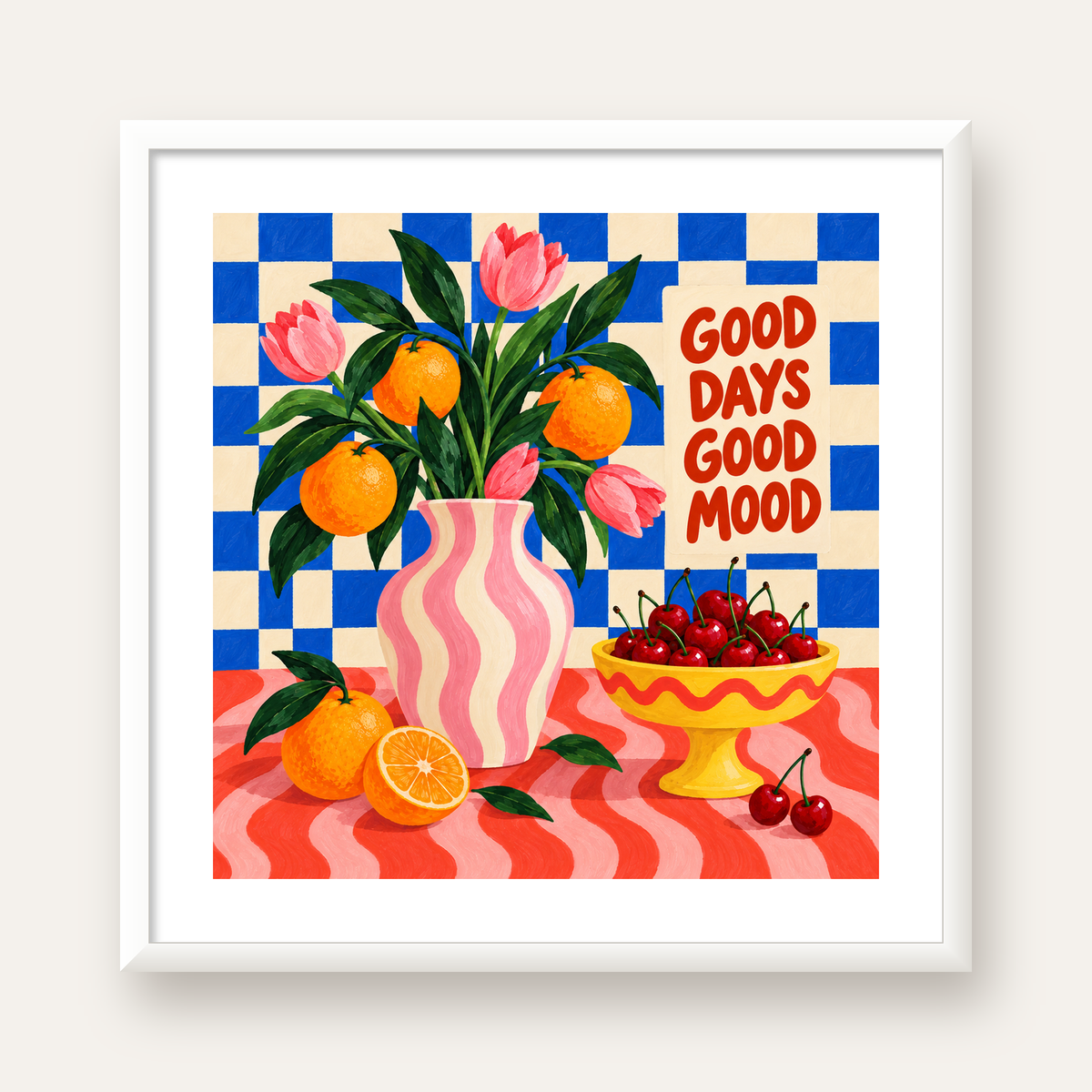 Good Days Good Mood Renkli Natürmort Posteri — beyaz çerçeveli kare poster
