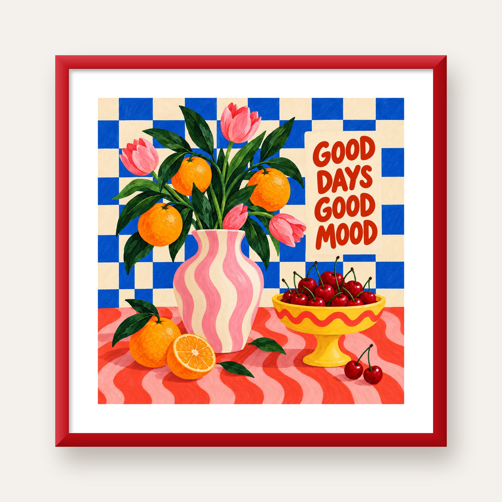 Good Days Good Mood Renkli Natürmort Posteri — kırmızı çerçeveli paspartulu