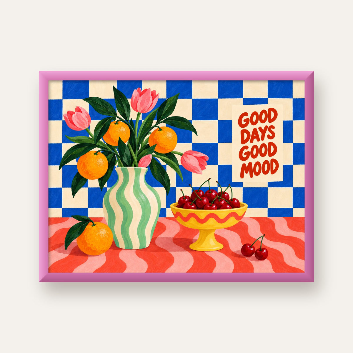 Good Days Good Mood Renkli Natürmort Posteri — pembe çerçeveli