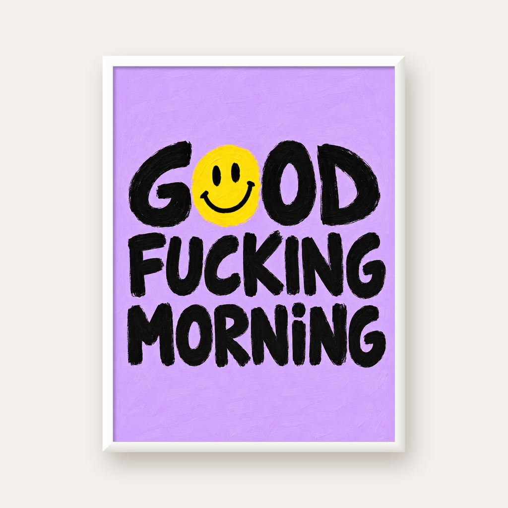 Good Fucking Morning Mizahi Poster – Mor & Sarı Dekor Baskı — beyaz çerçeveli dikey poster