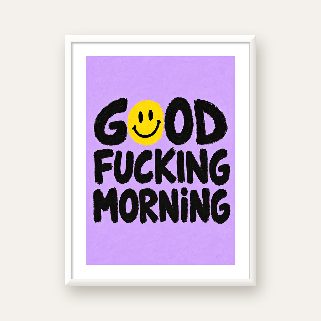 Good Fucking Morning Mizahi Poster – Mor & Sarı Dekor Baskı — beyaz çerçeveli dikey poster