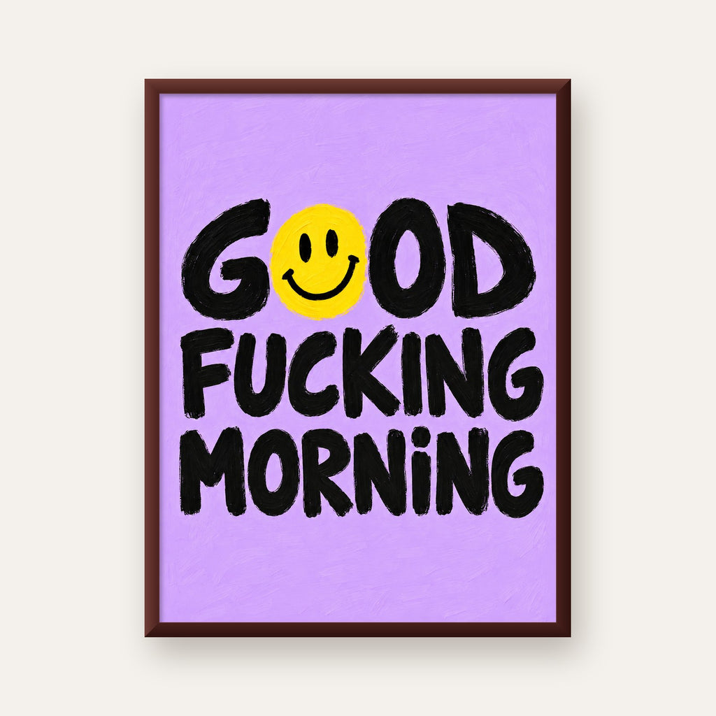 Good Fucking Morning Mizahi Poster – Mor & Sarı Dekor Baskı — ceviz çerçeveli