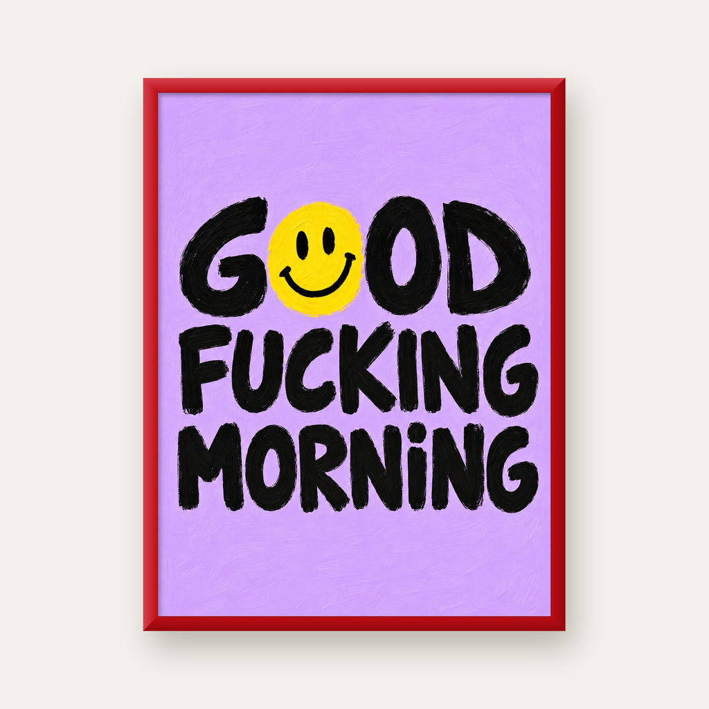 Good Fucking Morning Mizahi Poster – Mor & Sarı Dekor Baskı — kırmızı çerçeveli