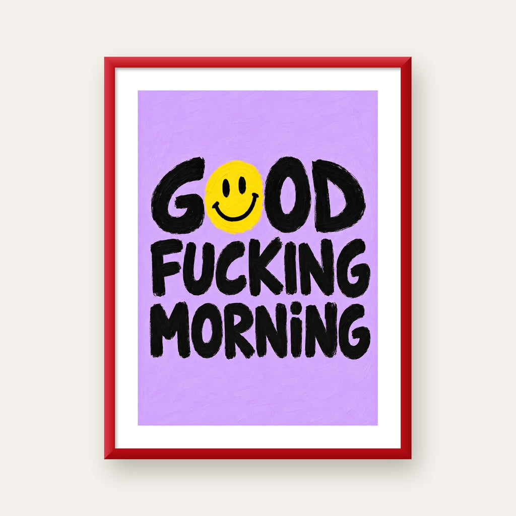 Good Fucking Morning Mizahi Poster – Mor & Sarı Dekor Baskı — kırmızı çerçeveli paspartulu