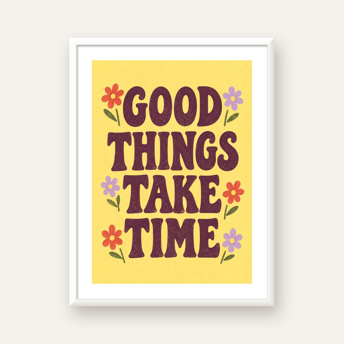 Good Things Take Time Motifli Retro Motivasyon Posteri — beyaz çerçeveli dikey poster