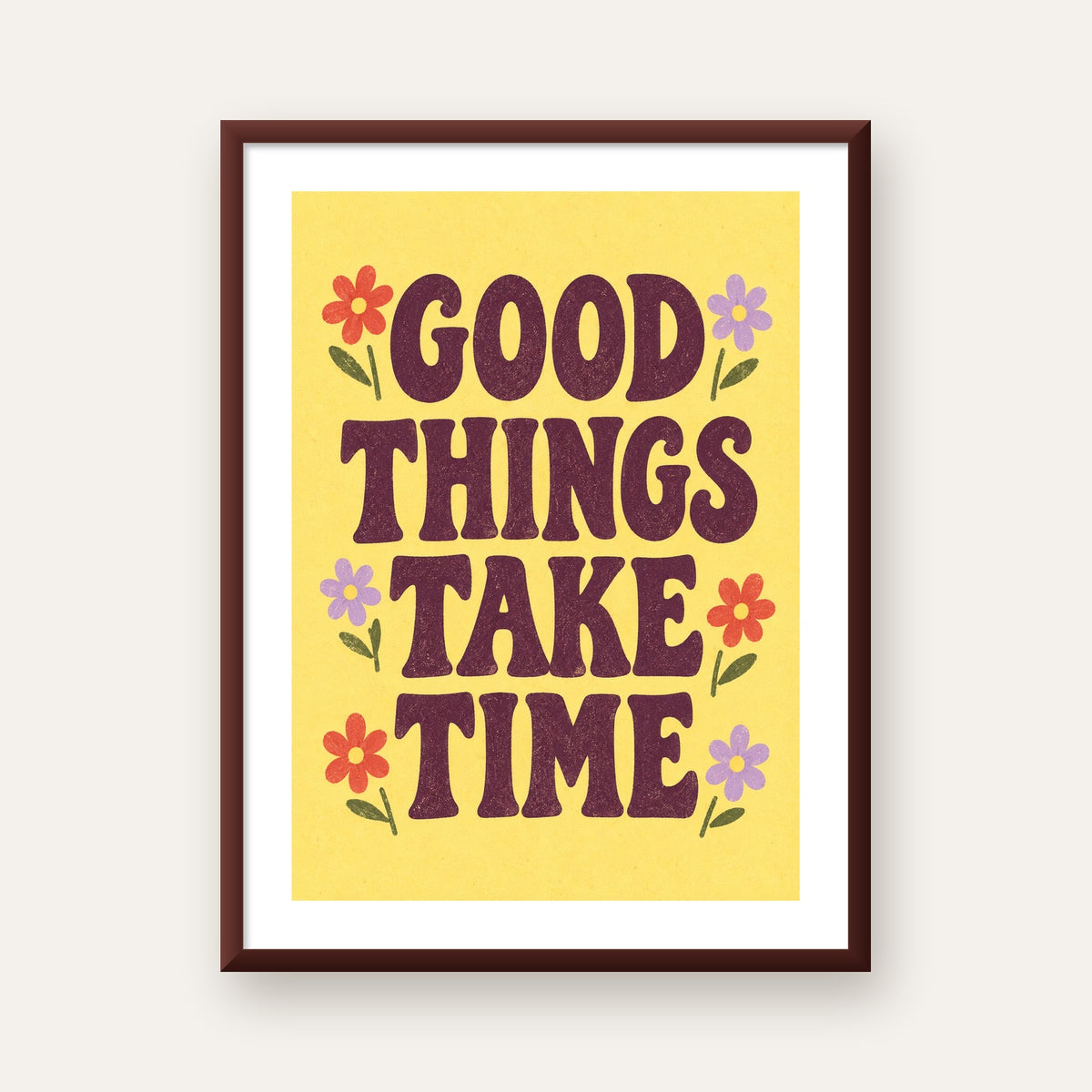 Good Things Take Time Motifli Retro Motivasyon Posteri — ceviz çerçeveli paspartulu