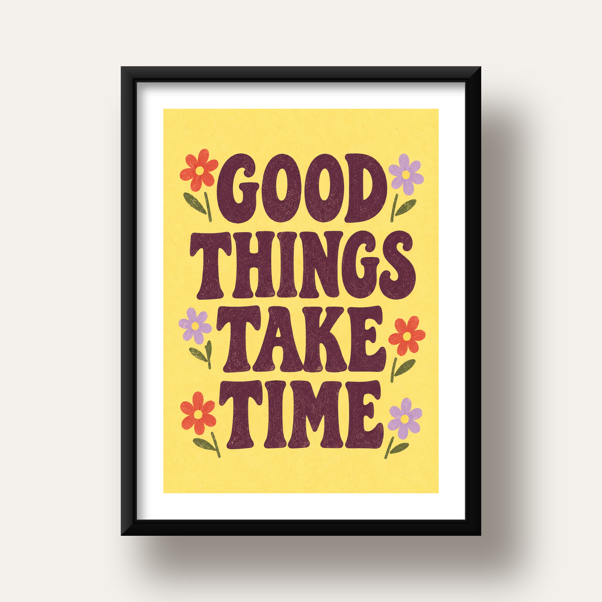 Good Things Take Time Motifli Retro Motivasyon Posteri — siyah derin çerçeveli paspartulu