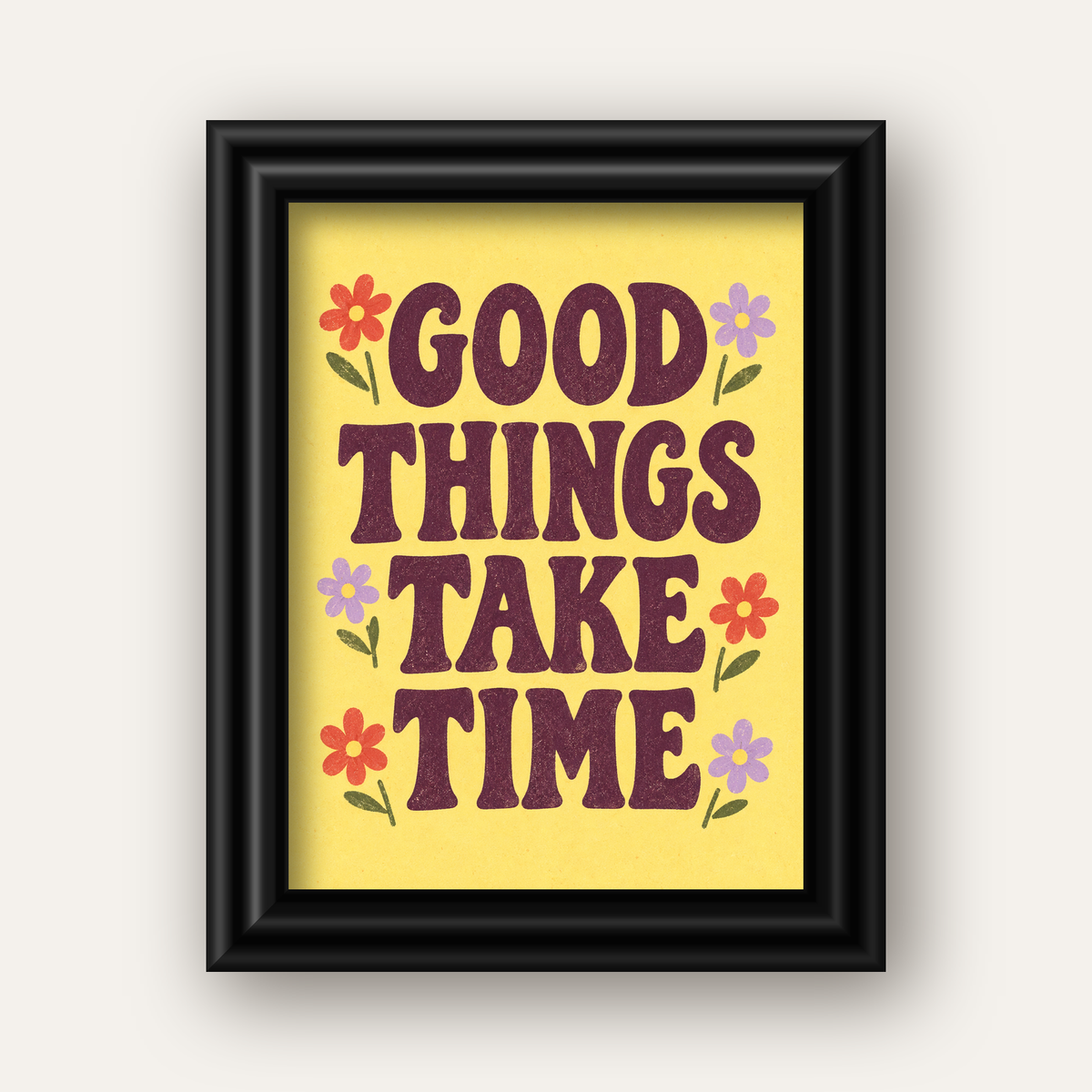 Good Things Take Time Motifli Retro Motivasyon Posteri — siyah galeri çerçeveli