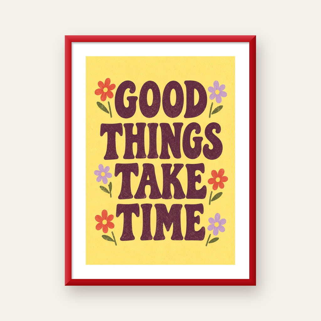Good Things Take Time Motifli Retro Motivasyon Posteri — kırmızı çerçeveli paspartulu