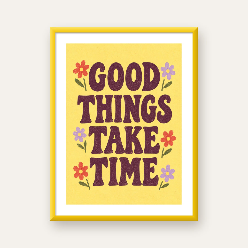 Good Things Take Time Motifli Retro Motivasyon Posteri — sarı çerçeveli paspartulu