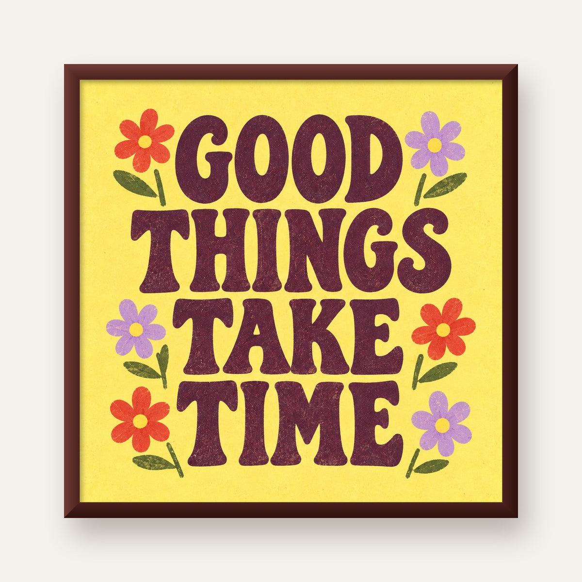 Good Things Take Time Motifli Retro Motivasyon Posteri — ceviz çerçeveli