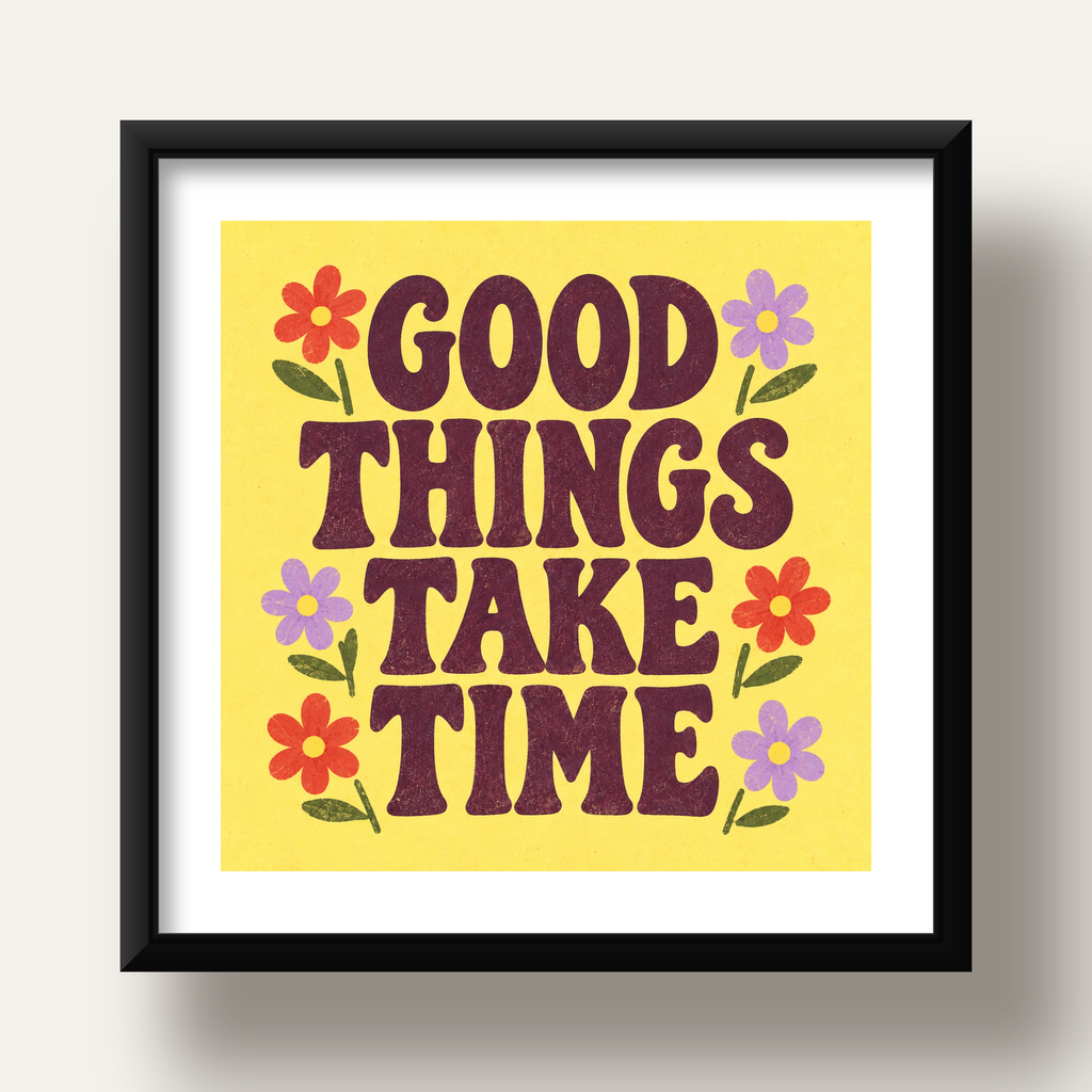 Good Things Take Time Motifli Retro Motivasyon Posteri — siyah derin çerçeveli paspartulu