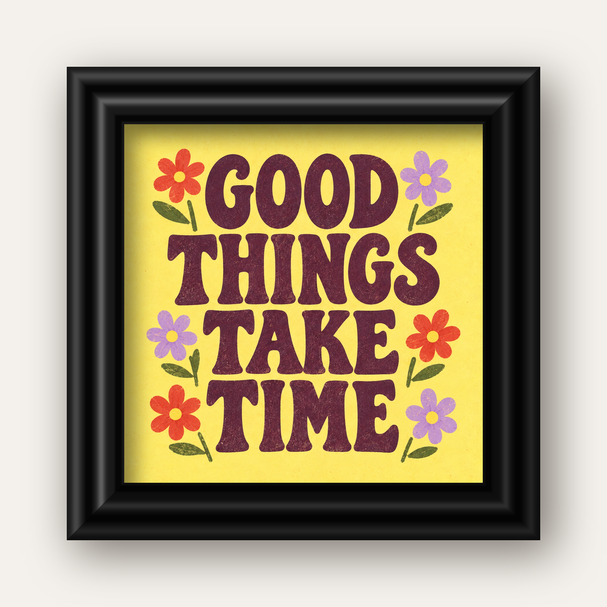 Good Things Take Time Motifli Retro Motivasyon Posteri — siyah galeri çerçeveli