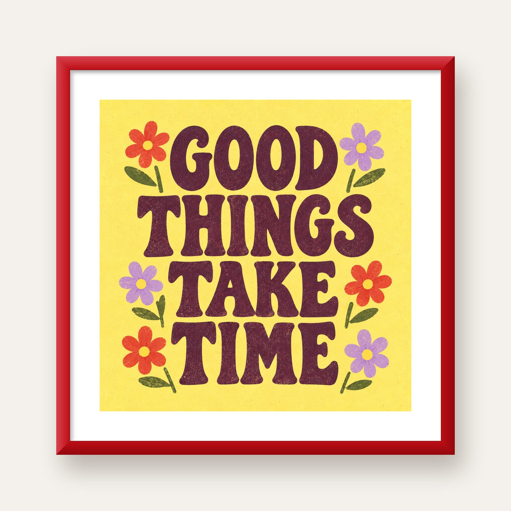 Good Things Take Time Motifli Retro Motivasyon Posteri — kırmızı çerçeveli paspartulu