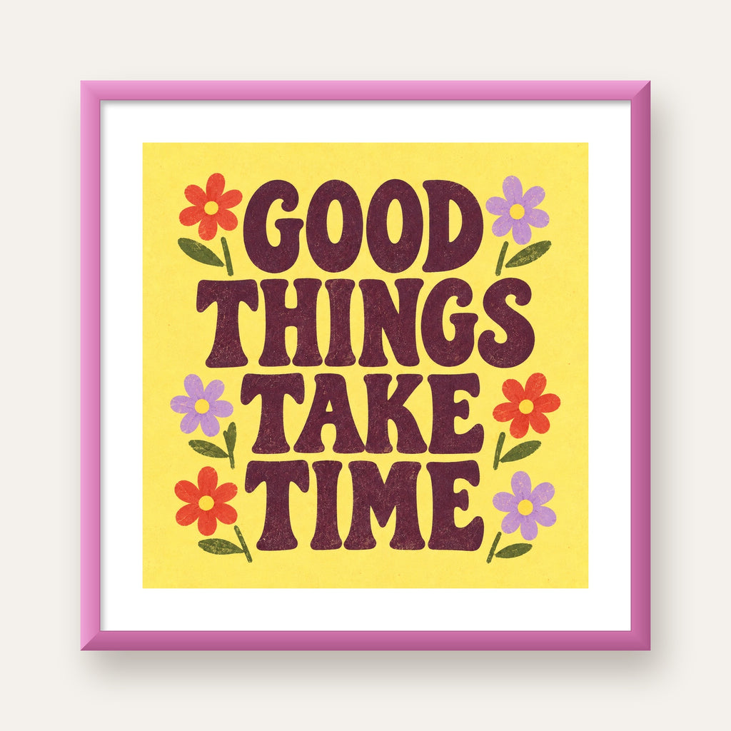 Good Things Take Time Motifli Retro Motivasyon Posteri — pembe çerçeveli paspartulu