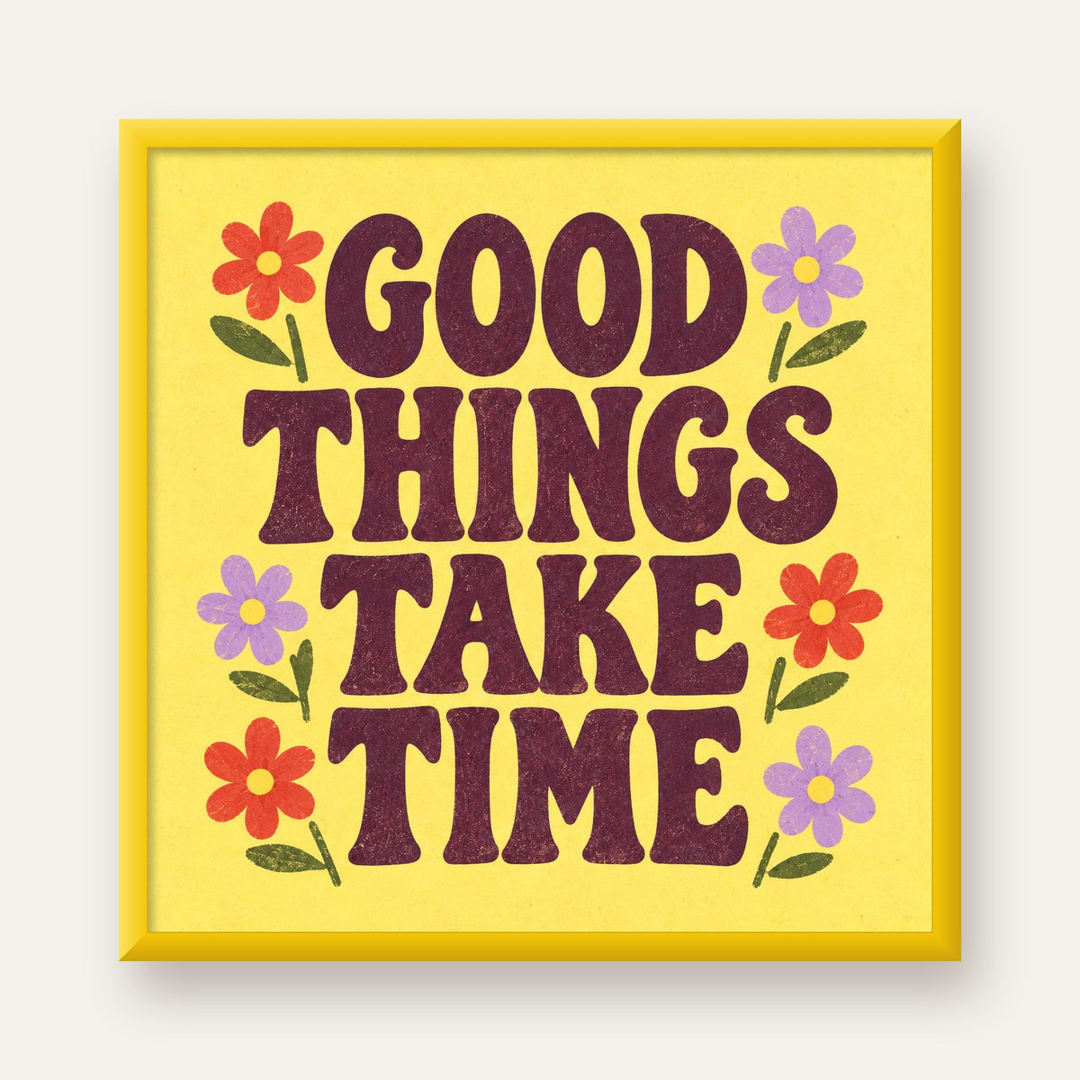 Good Things Take Time Motifli Retro Motivasyon Posteri — sarı çerçeveli