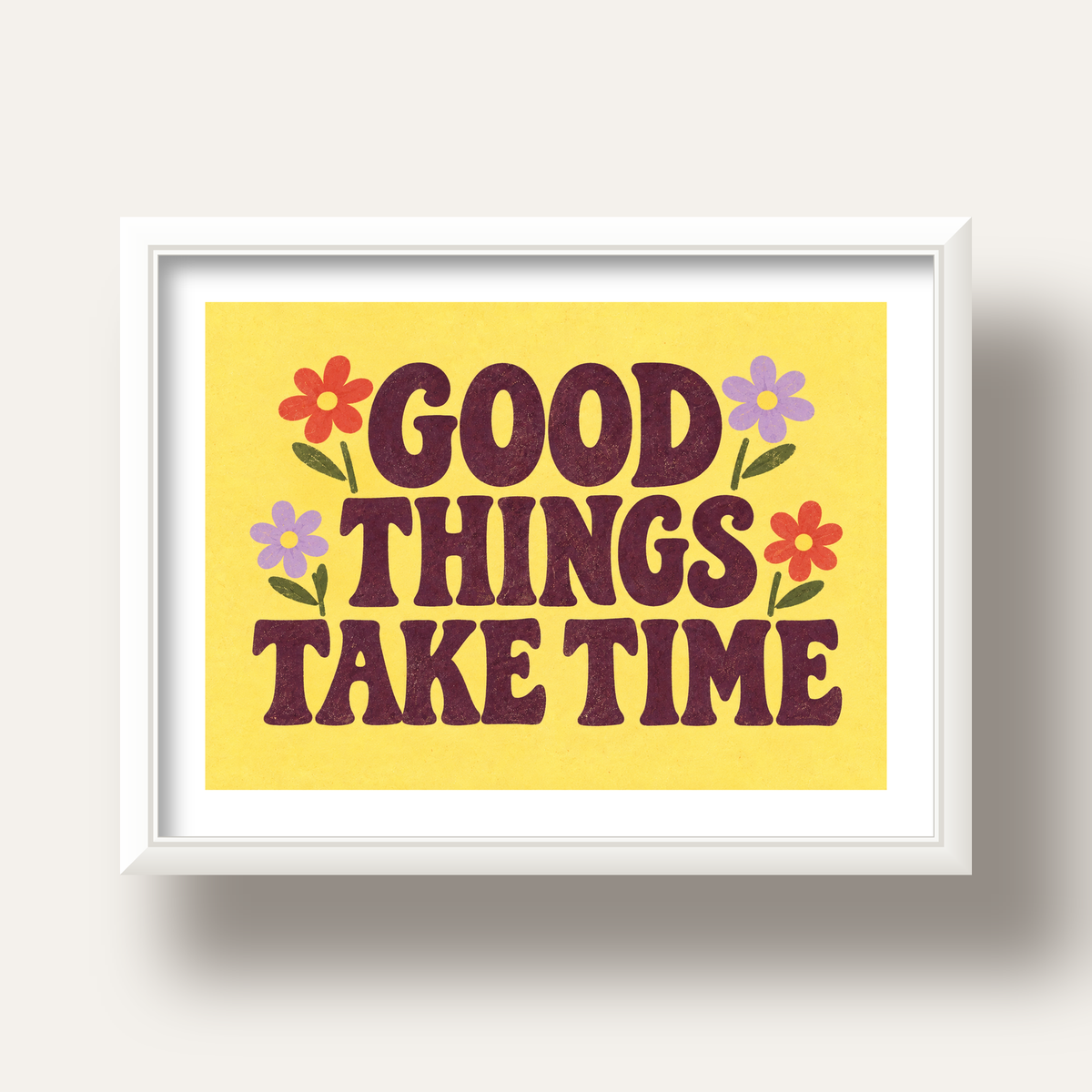 Good Things Take Time Motifli Retro Motivasyon Posteri — beyaz derin çerçeveli paspartulu