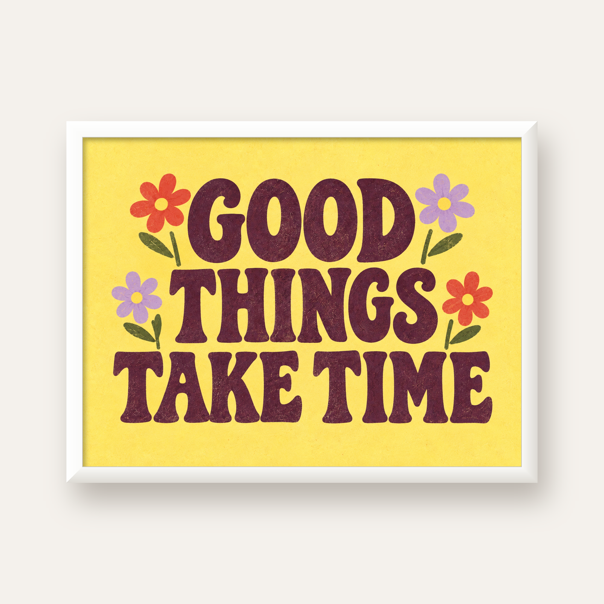 Good Things Take Time Motifli Retro Motivasyon Posteri — beyaz çerçeveli yatay poster