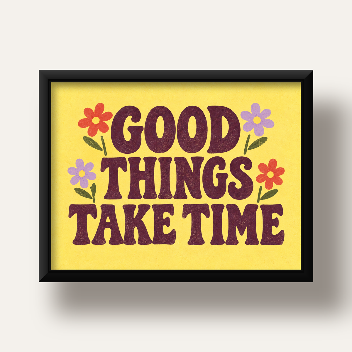Good Things Take Time Motifli Retro Motivasyon Posteri — siyah derin çerçeveli