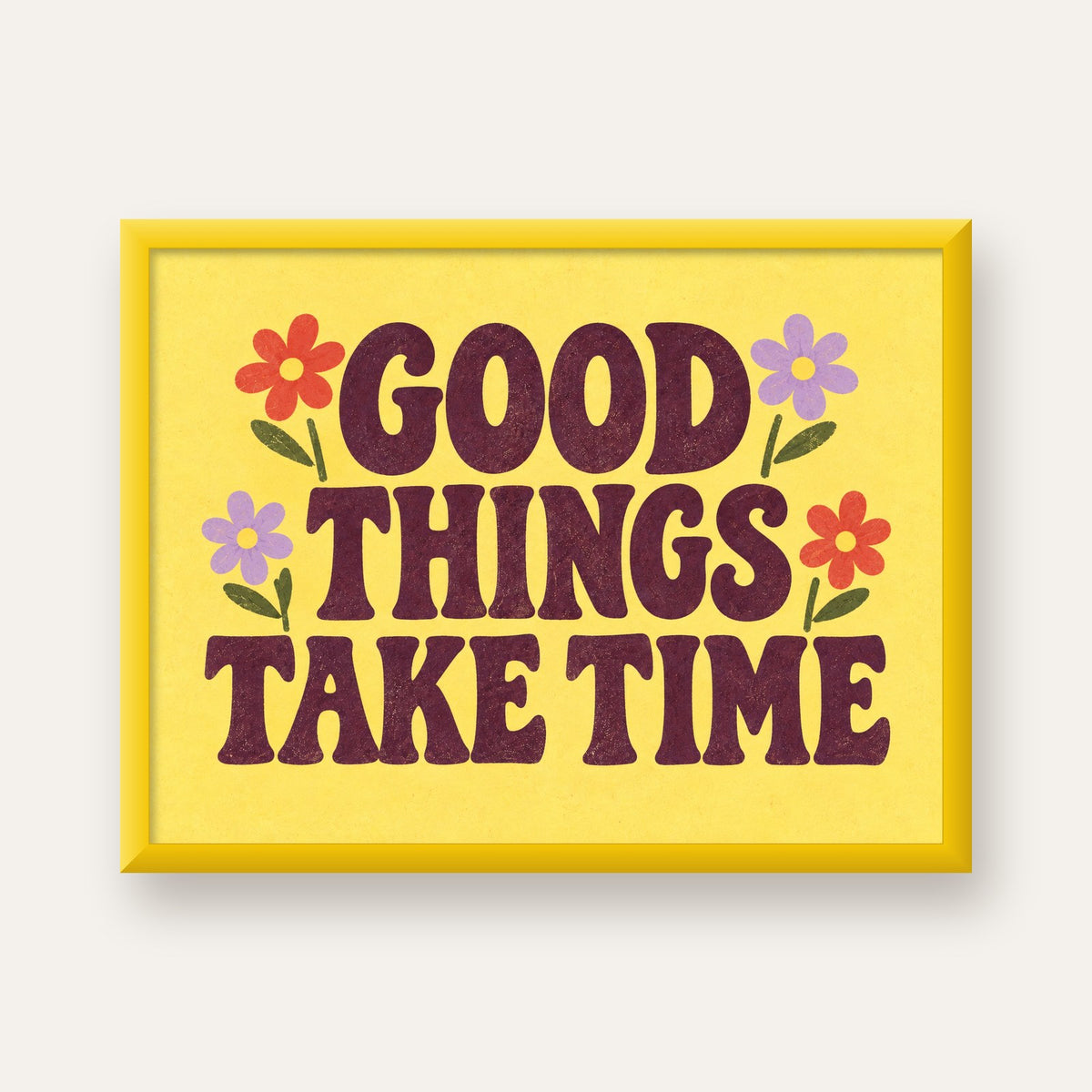 Good Things Take Time Motifli Retro Motivasyon Posteri — sarı çerçeveli