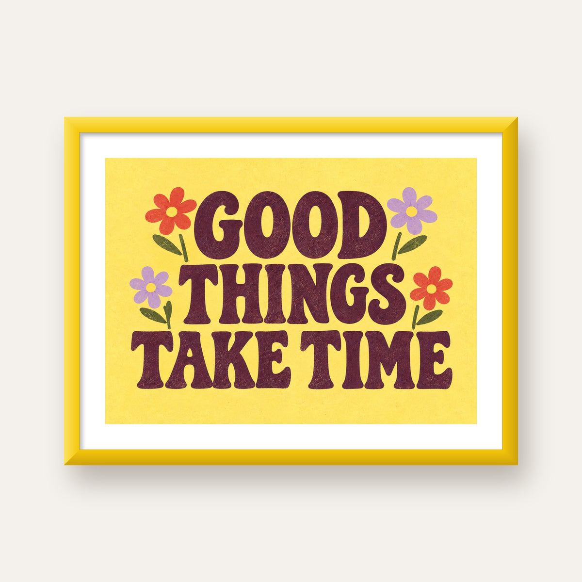 Good Things Take Time Motifli Retro Motivasyon Posteri — sarı çerçeveli paspartulu