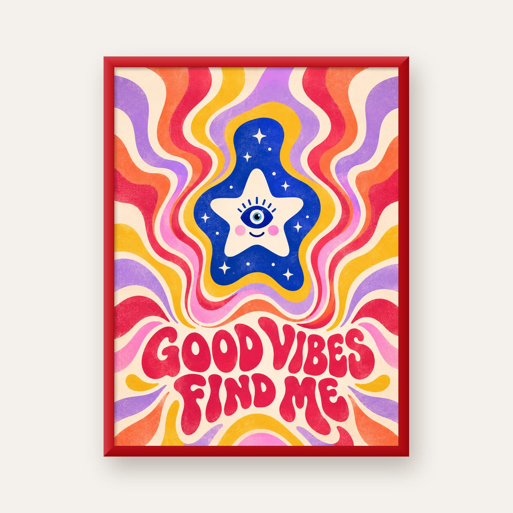 Good Vibes Find Me Retro Psikedelik Poster — kırmızı çerçeveli
