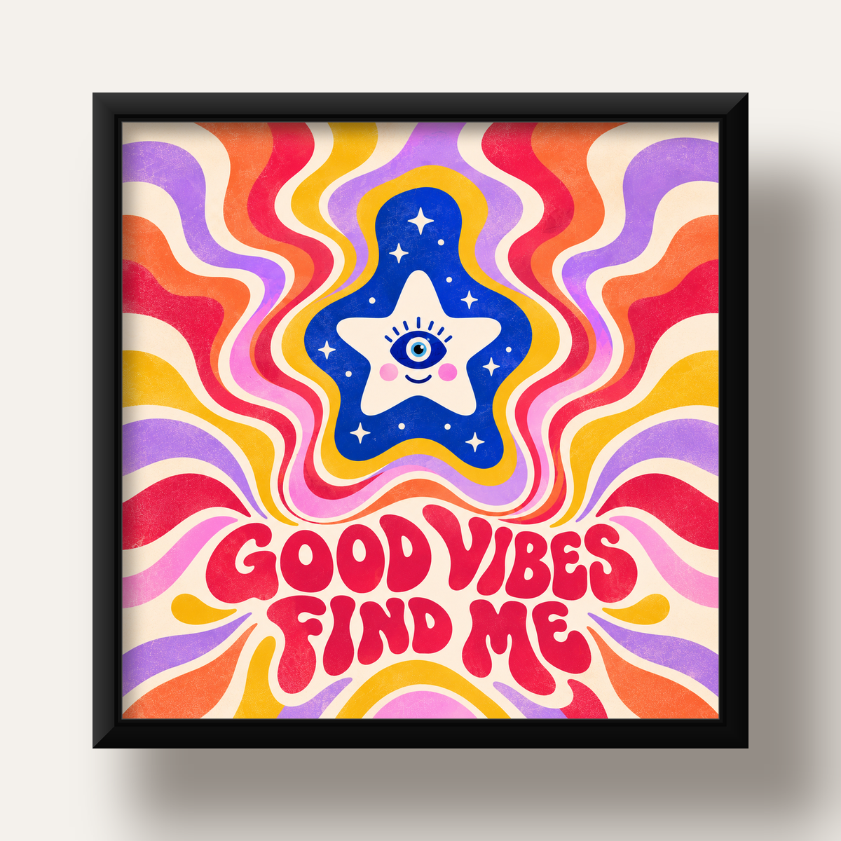 Good Vibes Find Me Retro Psikedelik Poster — siyah derin çerçeveli