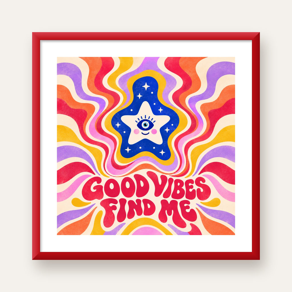 Good Vibes Find Me Retro Psikedelik Poster — kırmızı çerçeveli paspartulu