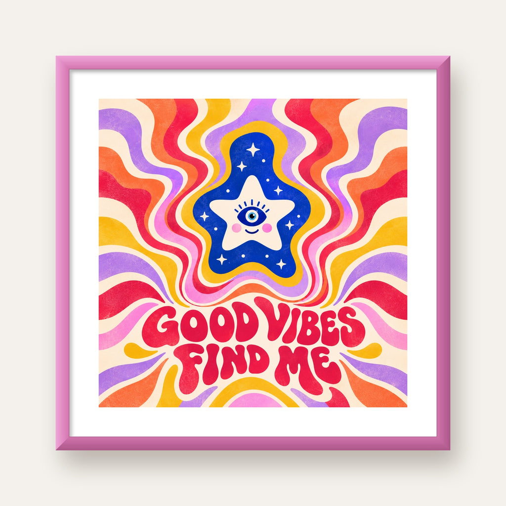Good Vibes Find Me Retro Psikedelik Poster — pembe çerçeveli paspartulu