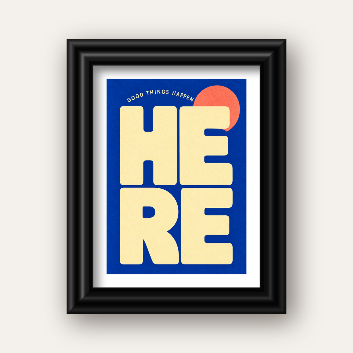 Here Good Things Happen Retro Tipografi Posteri — siyah galeri çerçeveli paspartulu