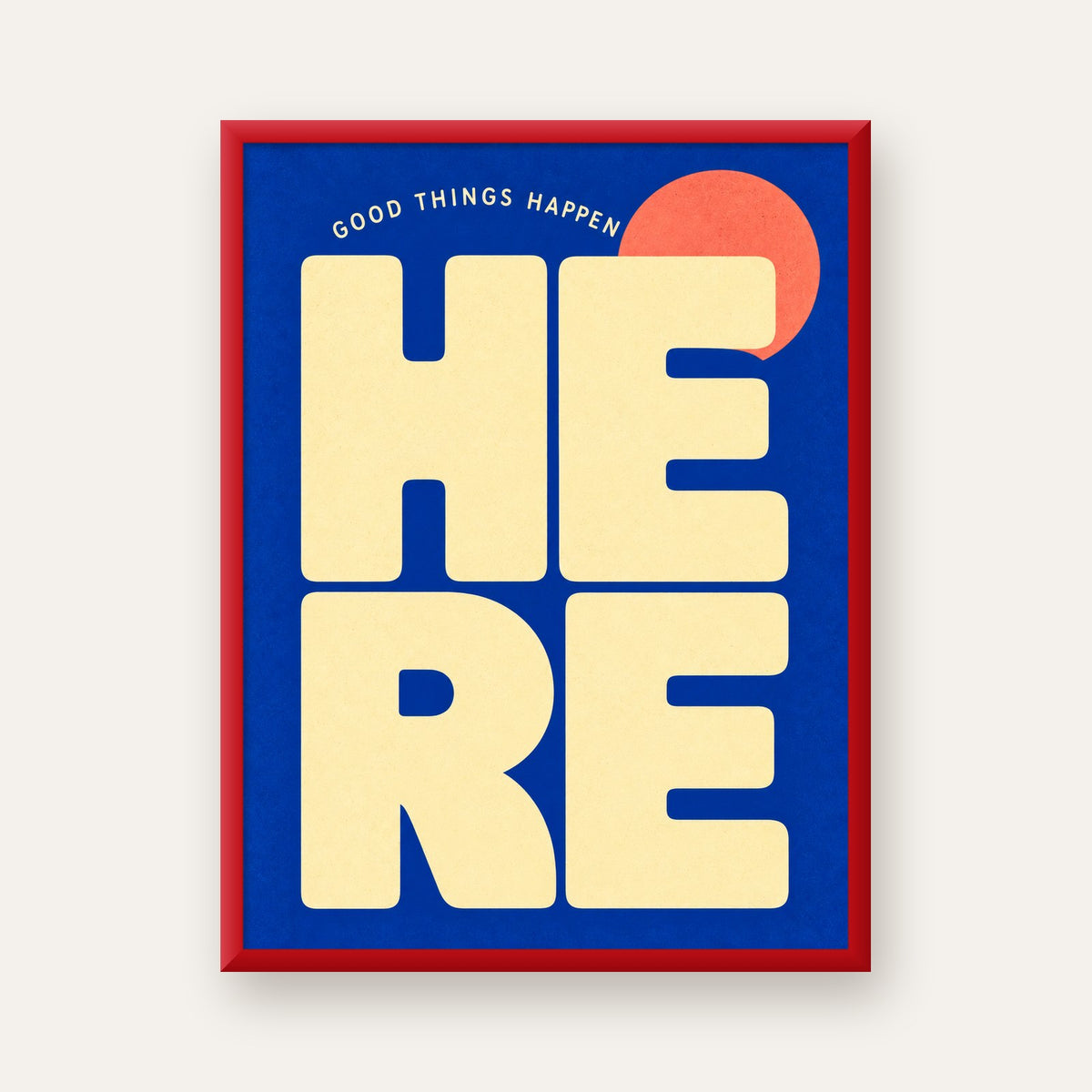 Here Good Things Happen Retro Tipografi Posteri — kırmızı çerçeveli