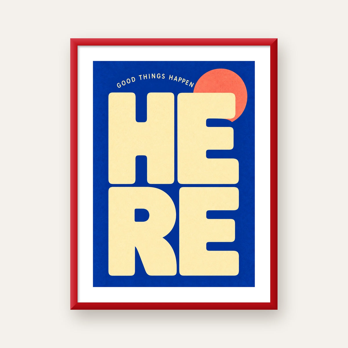 Here Good Things Happen Retro Tipografi Posteri — kırmızı çerçeveli paspartulu