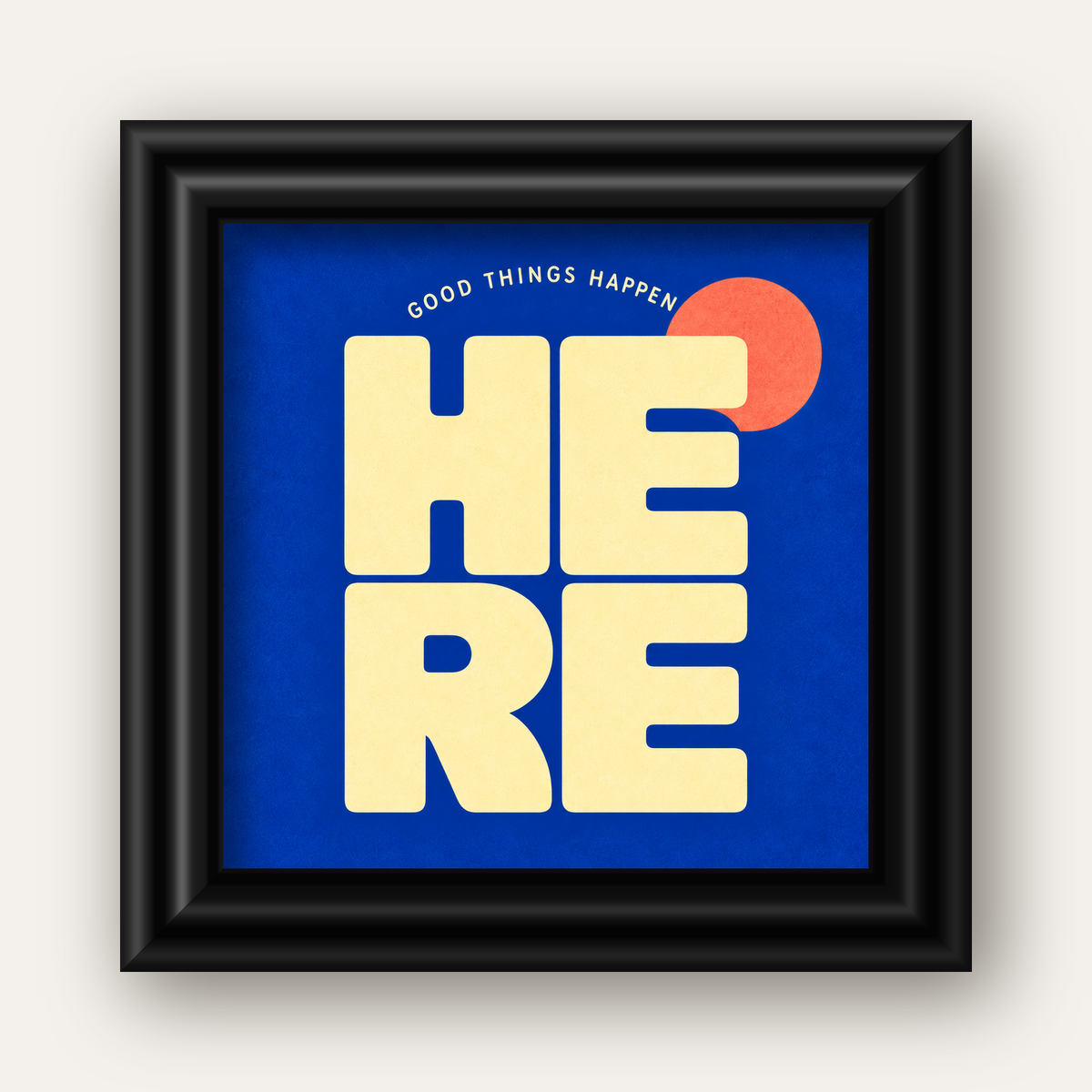 Here Good Things Happen Retro Tipografi Posteri — siyah galeri çerçeveli